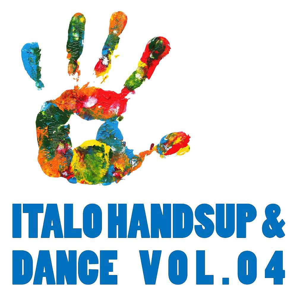 Постер альбома Italo Handsup & Dance Vol.04