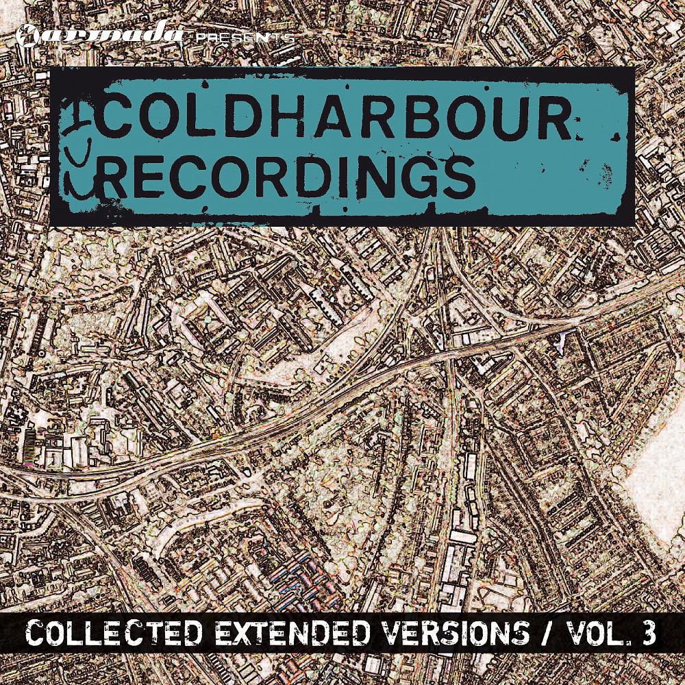 Постер альбома Coldharbour Collected Extended Versions Vol. 3