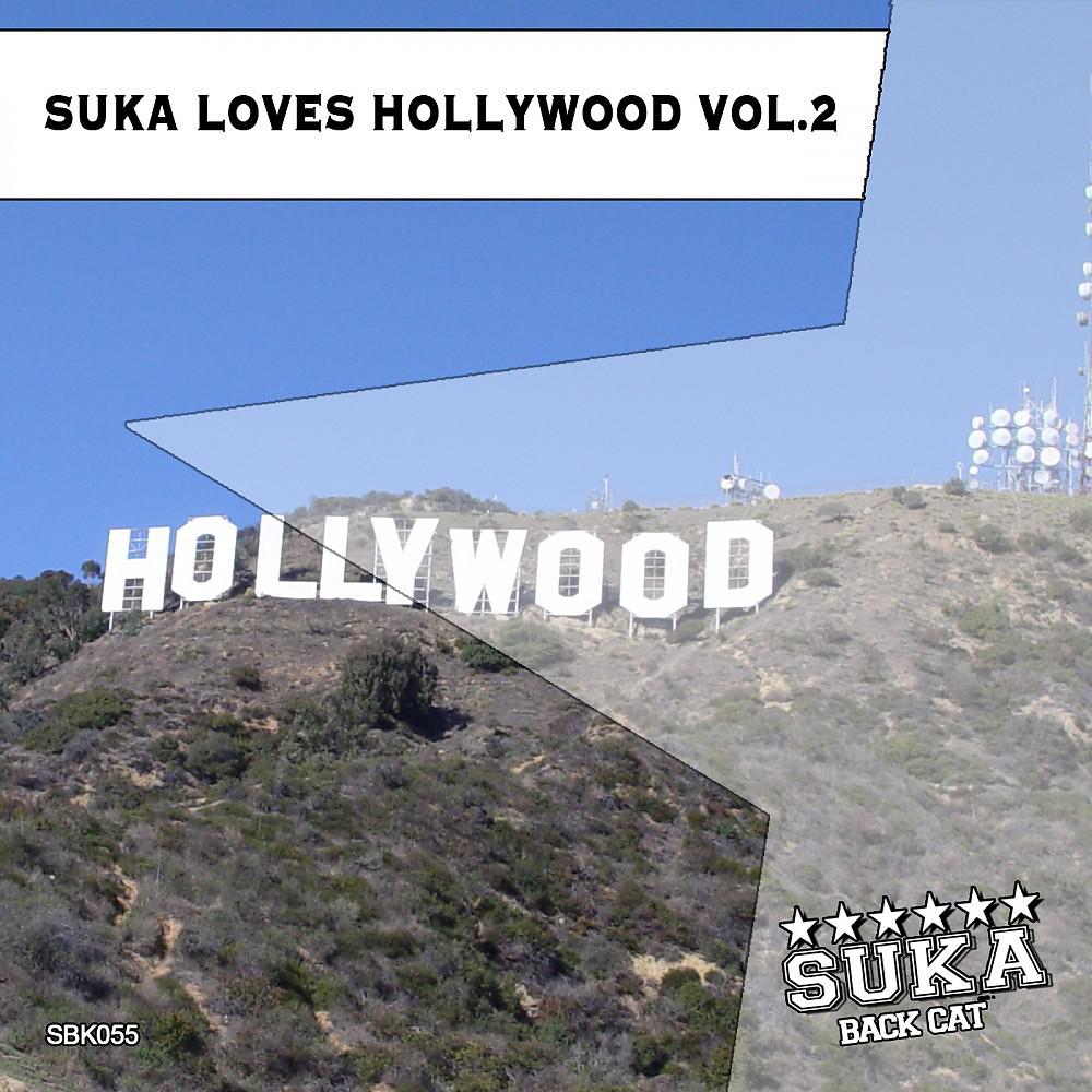 Постер альбома Suka Loves Hollywood, Vol. 2