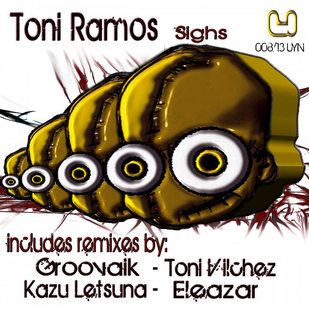 Toni Ramos - Sighs (Groovaik Remix)