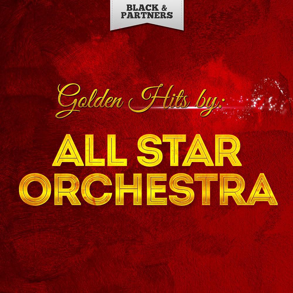 Постер альбома Golden Hits By All Star Orchestra