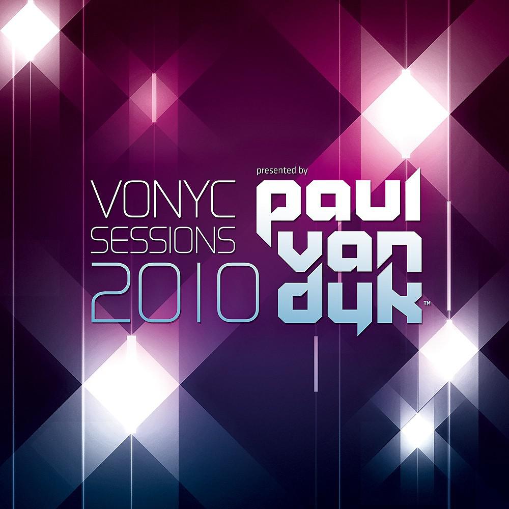 Постер альбома Vonyc Sessions 2010 Presented by Paul Van Dyk (Mixed Version)