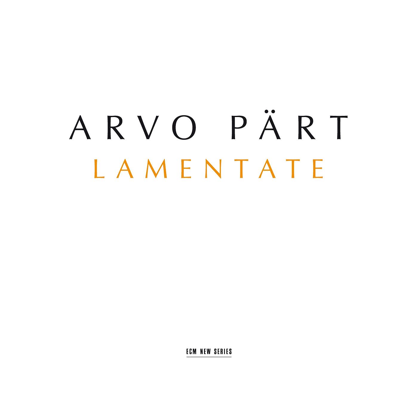 Постер альбома Arvo Pärt: Lamentate