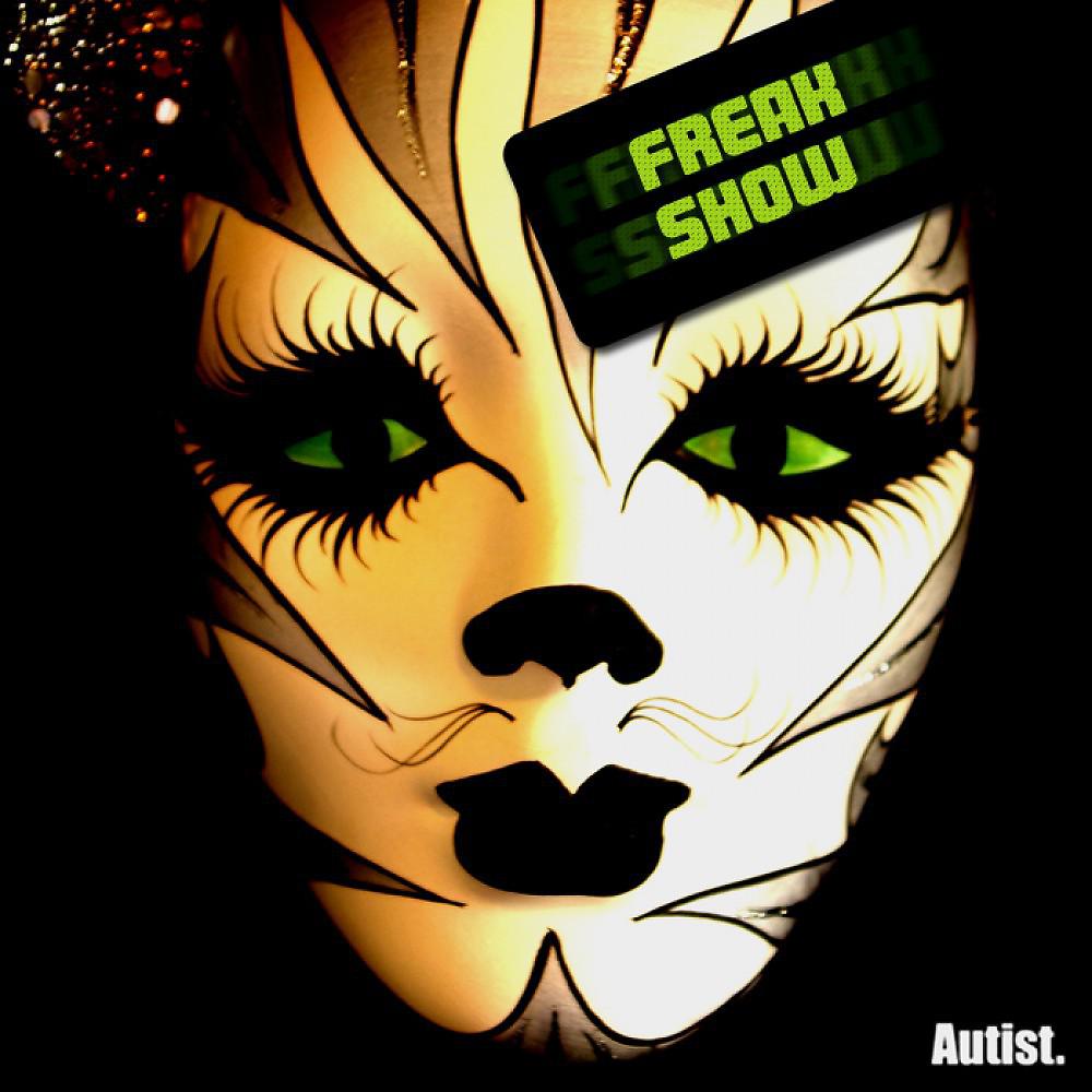 Постер альбома Freak Show - Vol. 1