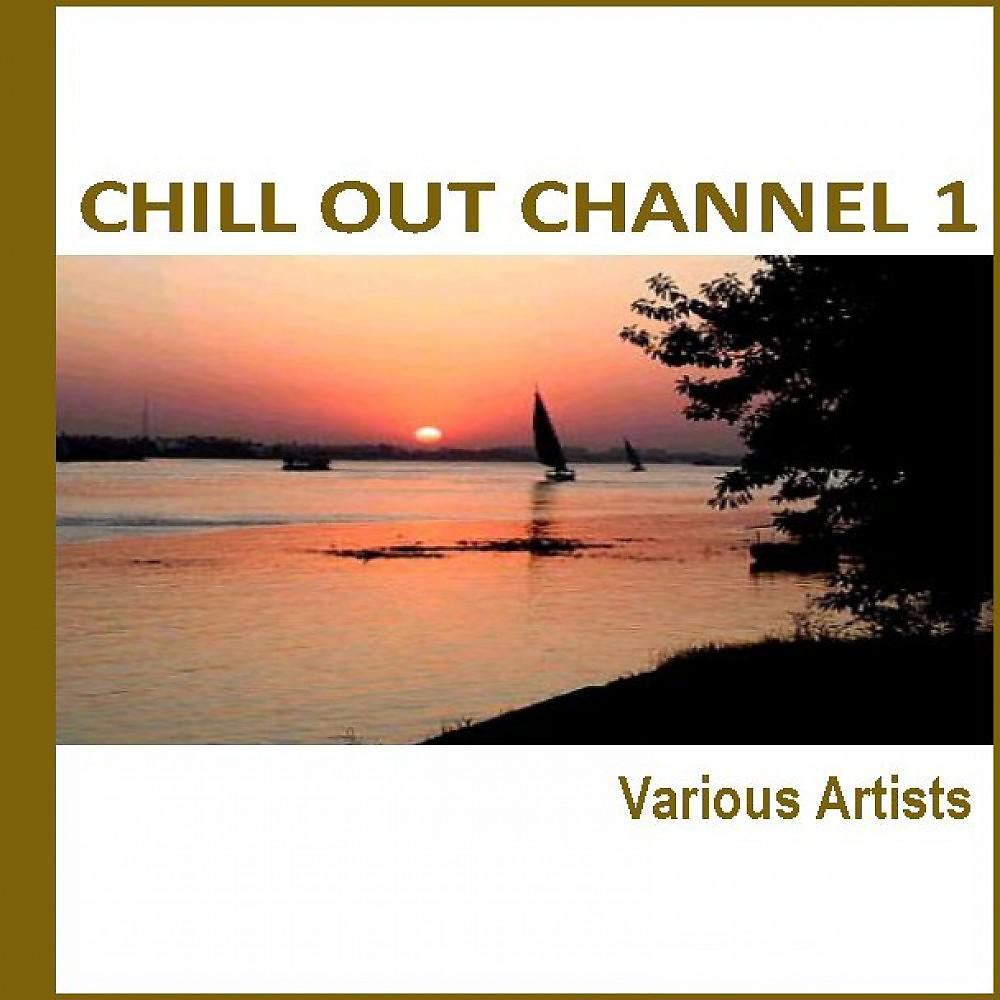 Постер альбома Chill Out Channel 1