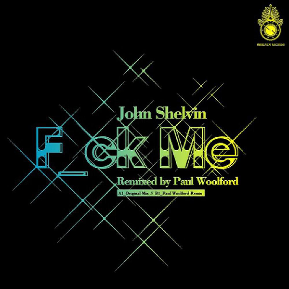 John Shelvin - F_uck Me (Original Mix)