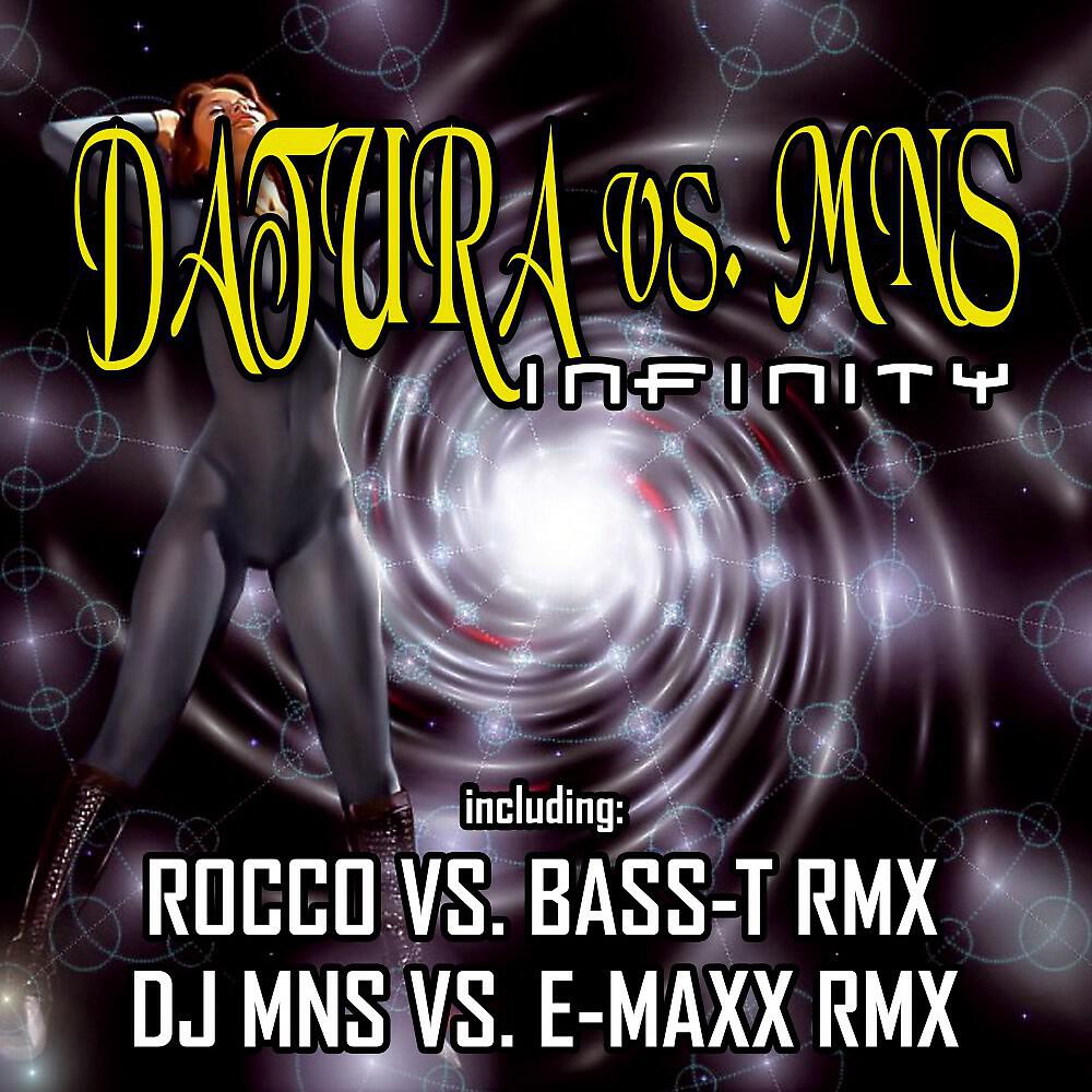 DATURA - Infinity (DJ Mns vs. E-Maxx Remix)
