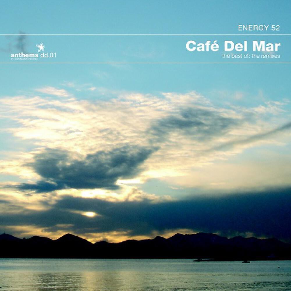 Energy 52 - Cafe Del Mar (Kenny Hayes Remix)