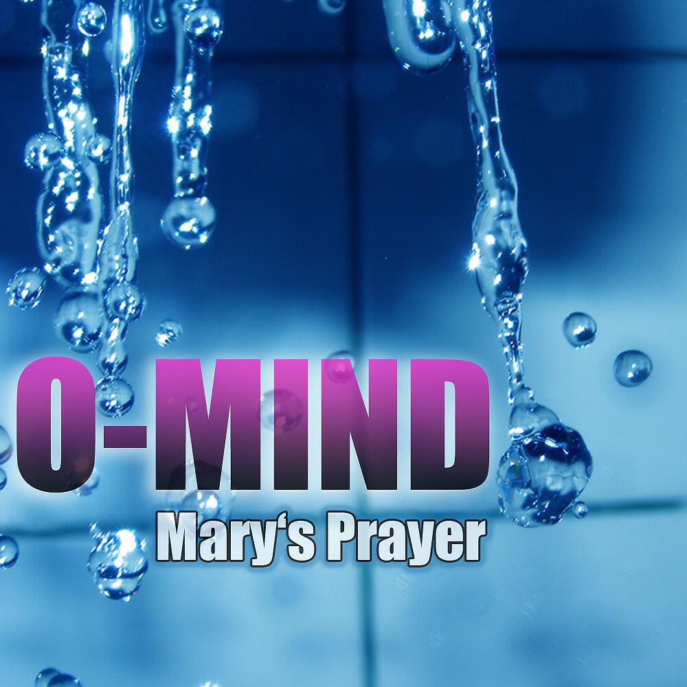 O-Mind - Mary's Prayer (2 Phaze Remix)