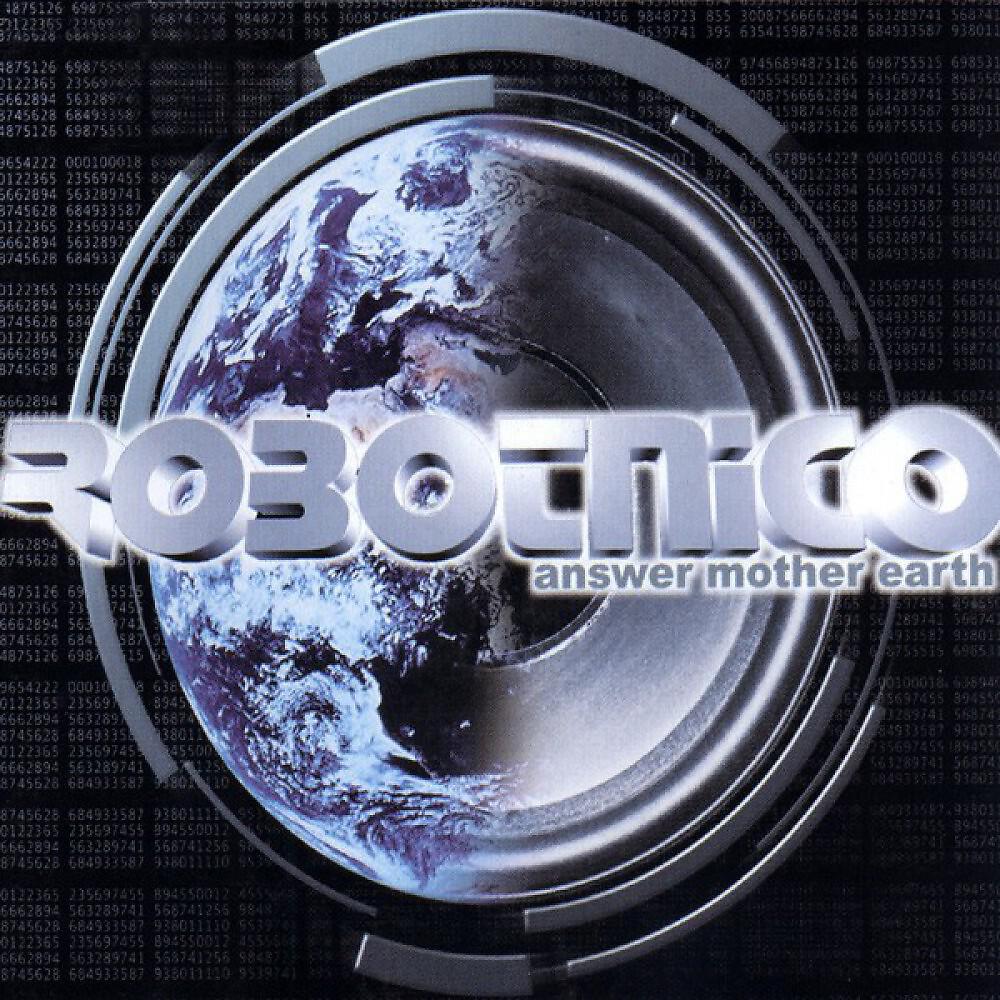 Robotnico - Answer Mother Earth (Alien Mix)