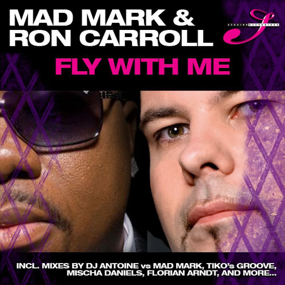 Mad Mark & Ron Carroll - Fly With Me (Alexey Romeo & DJ Anton Liss Remix)