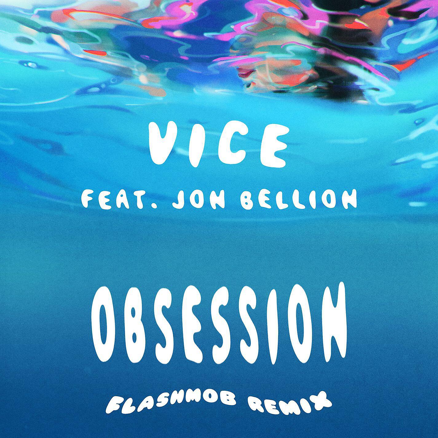 Vice - Obsession (feat. Jon Bellion) [Flashmob Remix]