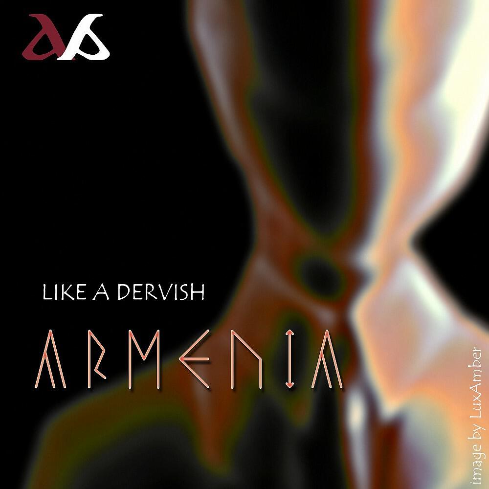 Armenia - Like a Dervish (Waving)