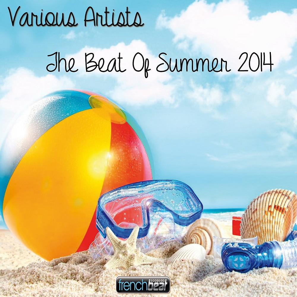 Постер альбома The Beat of Summer 2014