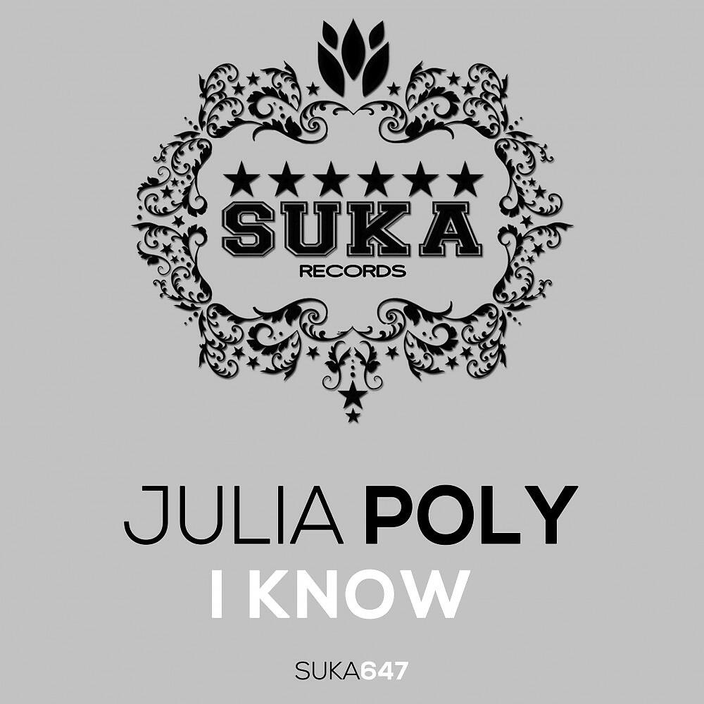 Julia Poly - You Give Me