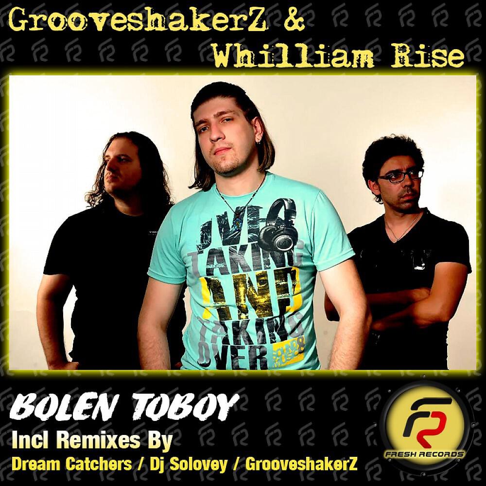 GrooveshakerZ - Bolen Toboy (Dj Solovey Remix)