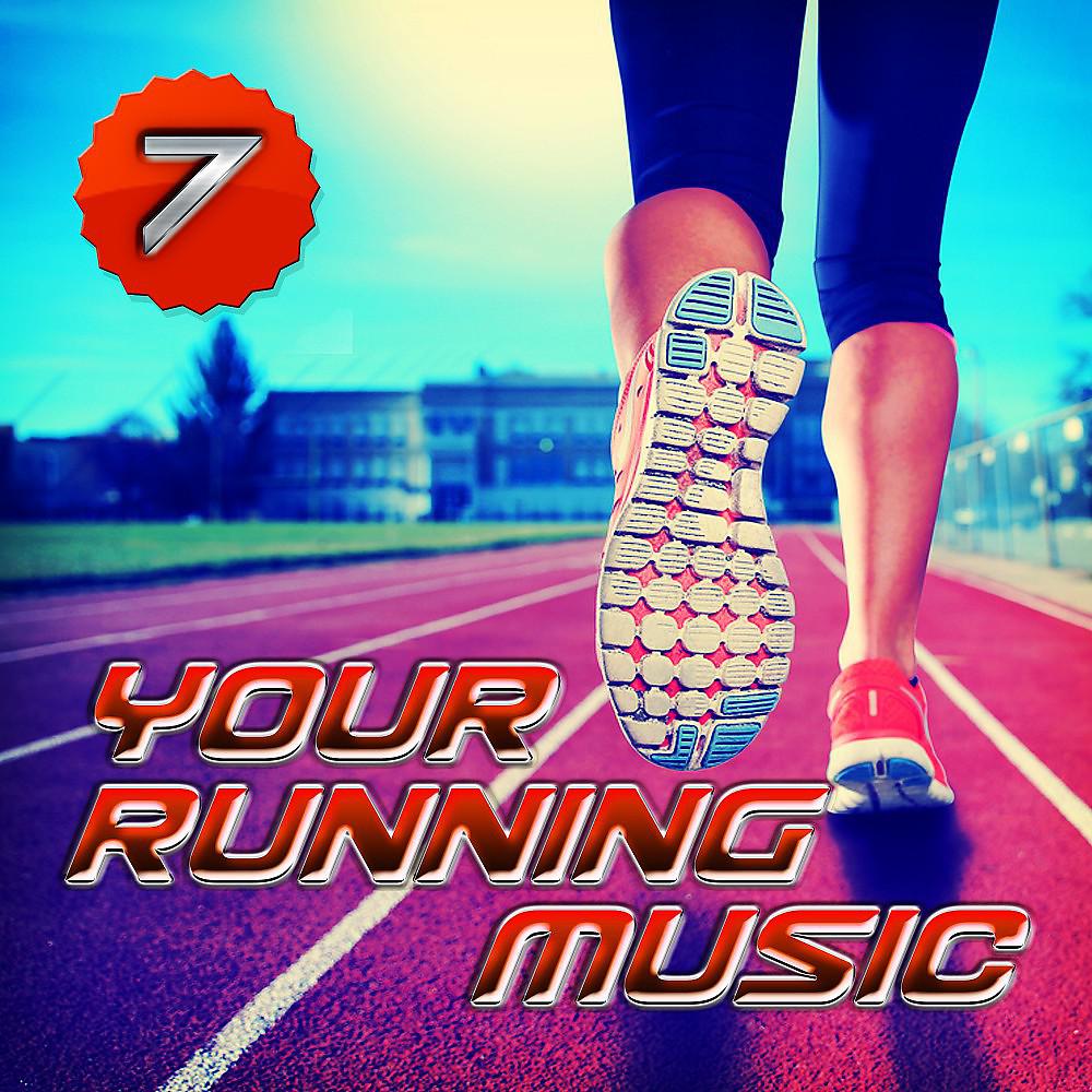 Постер альбома Your Running Music 7
