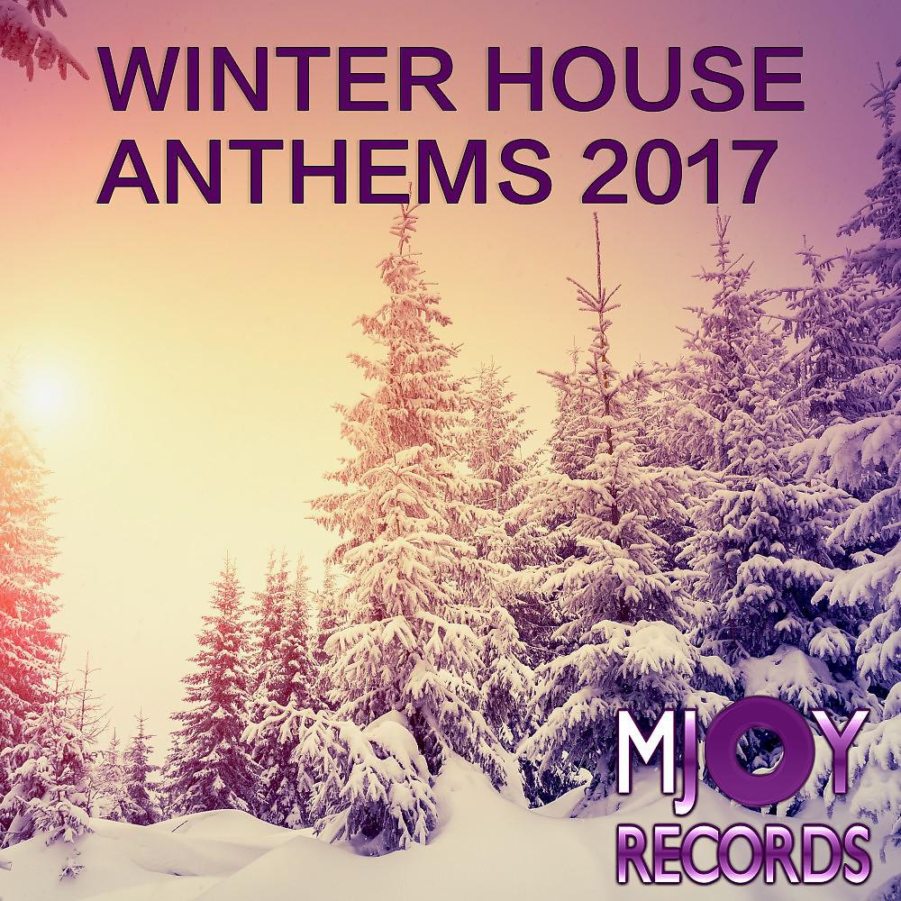 Постер альбома Winter House Anthems: 2017