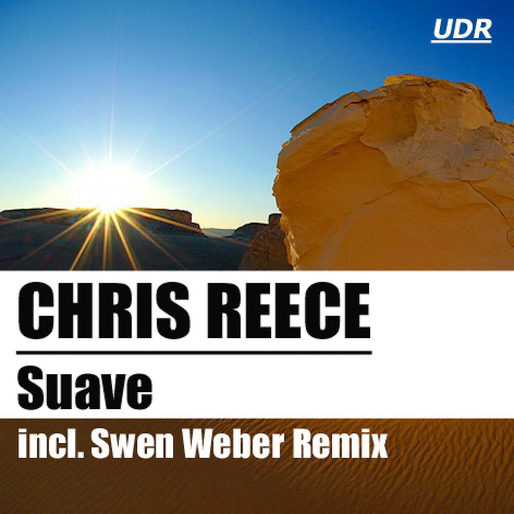 Chris Reece - Suave (Original Mix)