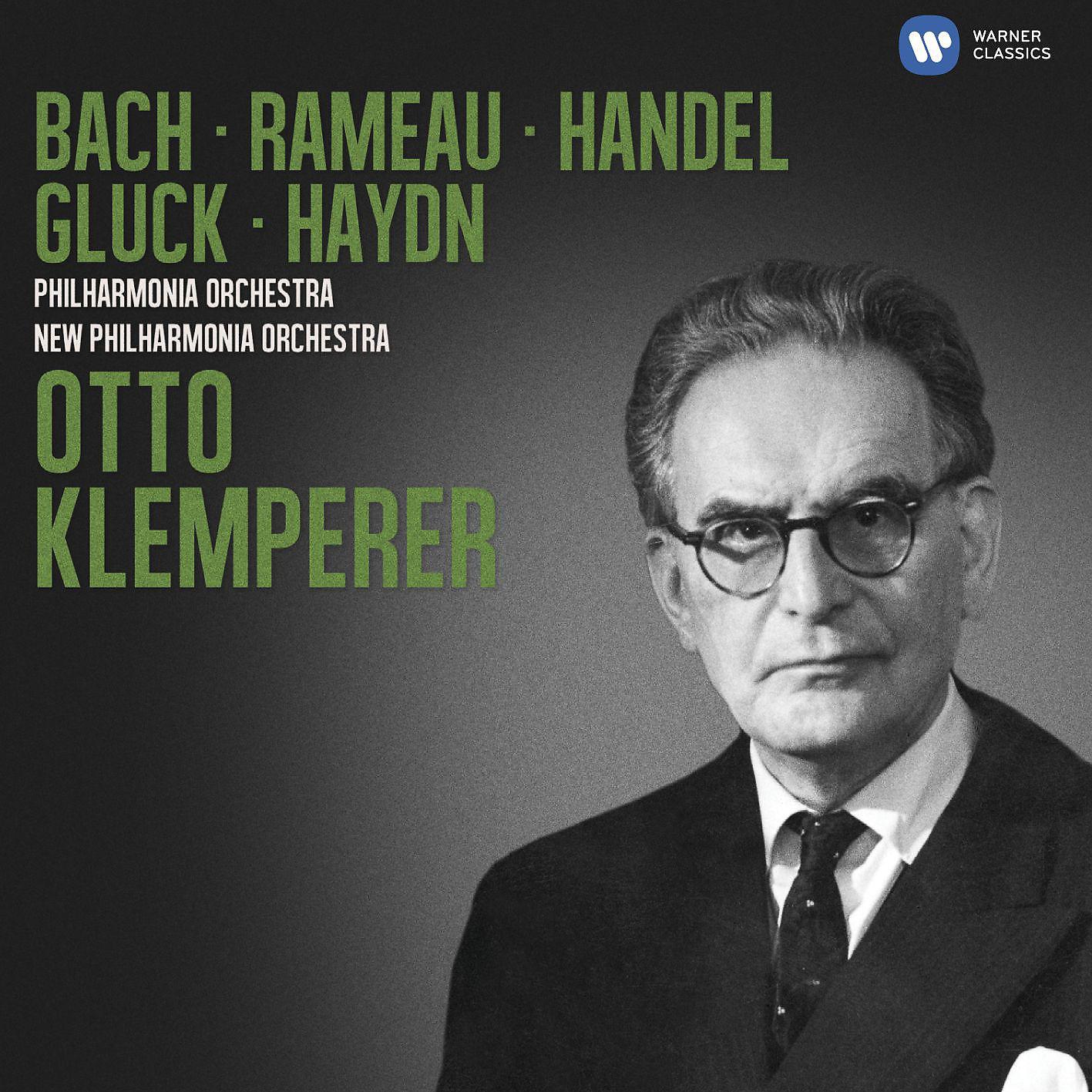 Постер альбома Klemperer conducts Bach, Rameau, Handel, Gluck & Haydn