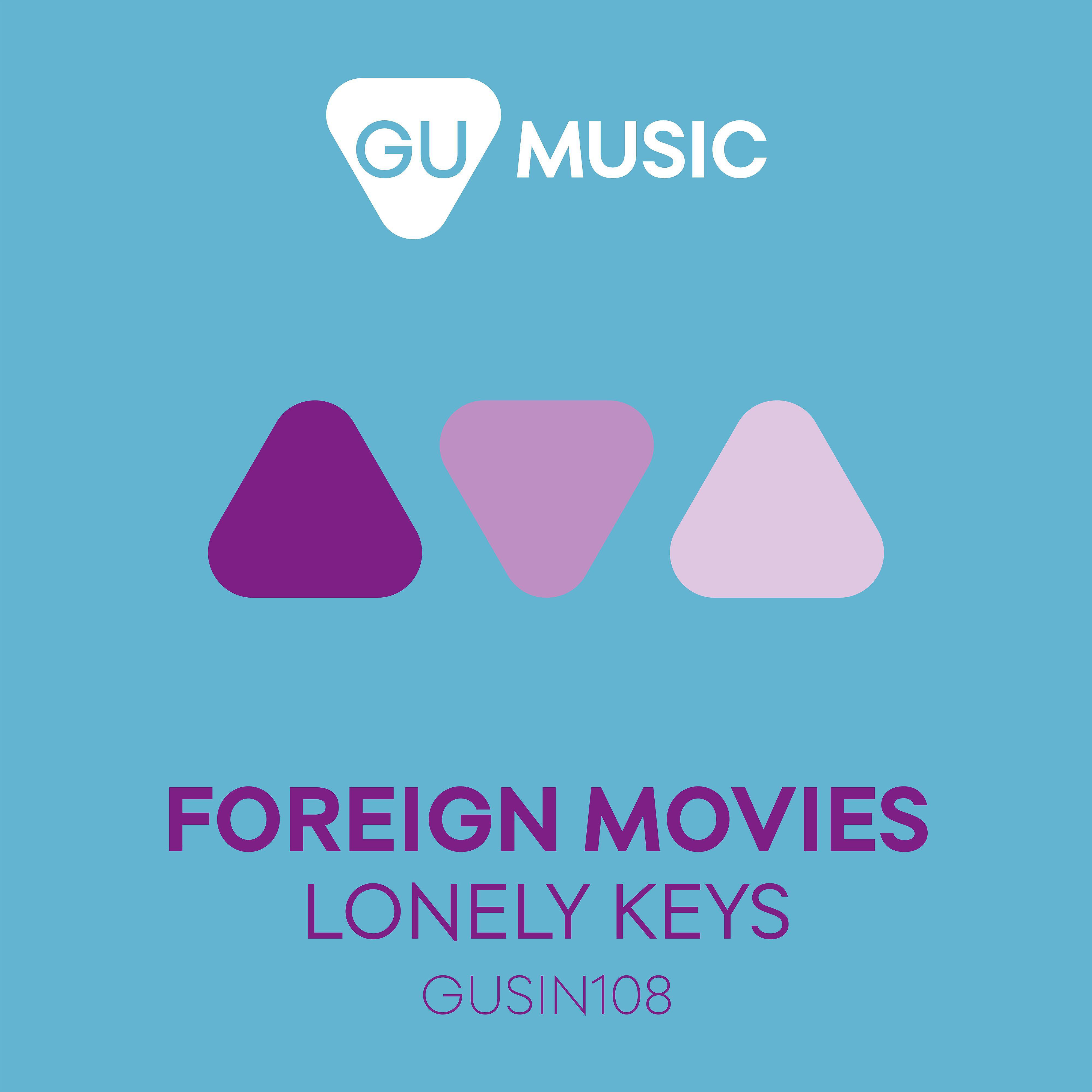Foreign Movies - Lonely Keys (Armitage Remix)