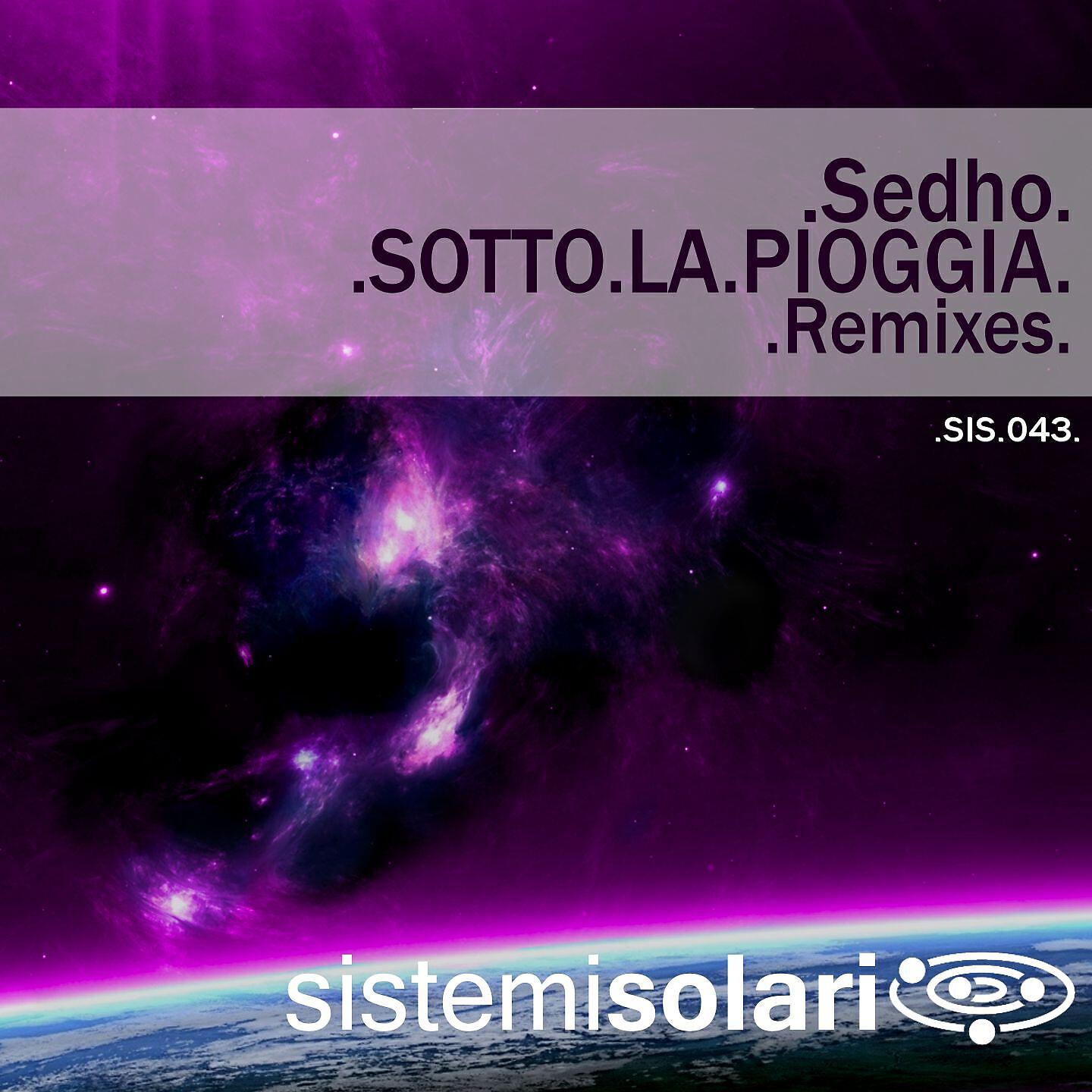 Sedho - Sotto la pioggia (Sygma Remix)