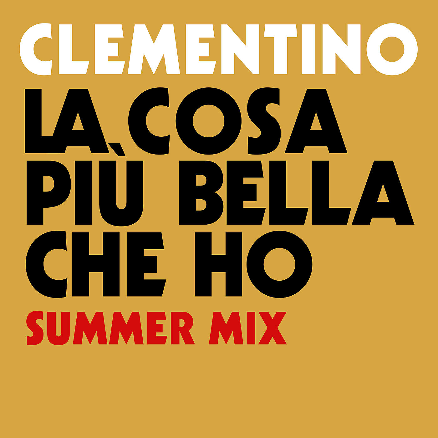 Clementino - La Cosa Più Bella Che Ho (Summer Mix)