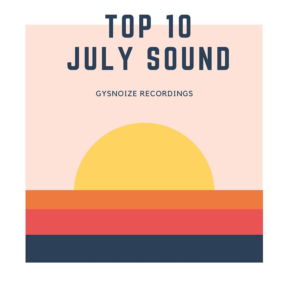 Постер альбома Gysnoize Recordings: Top 10 July Sound 2017