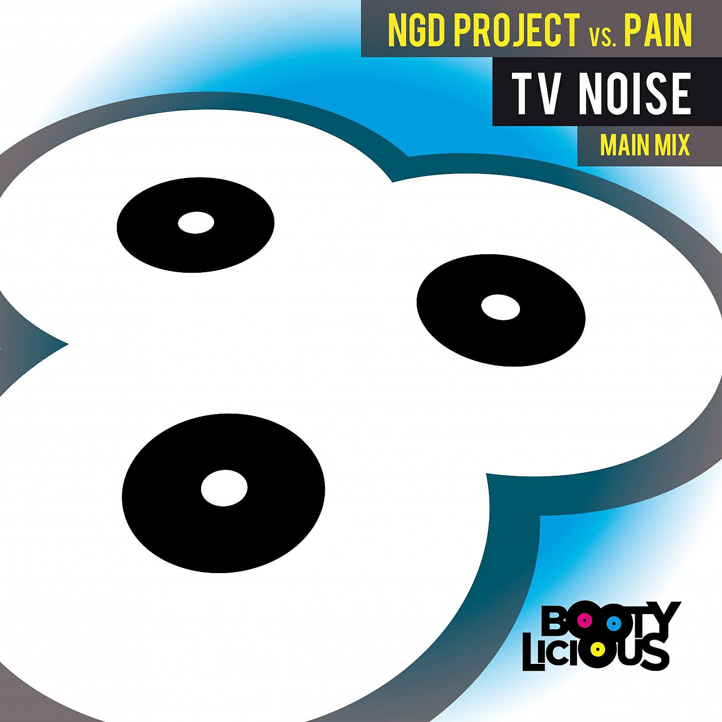 NGD Project - Tv Noise (NGD Project vs. Pain)