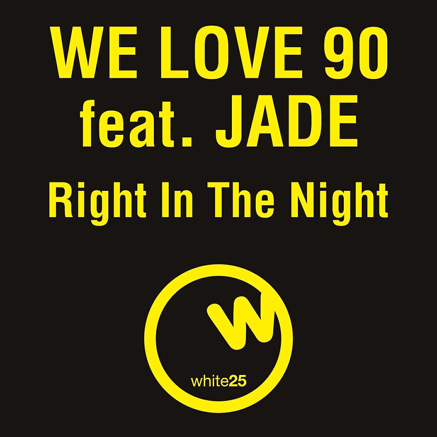 We Love 90 - Right in the Night (Billions Dollars Dogs Vs Vincenzo Callea & Fast D.J. Club Mix)