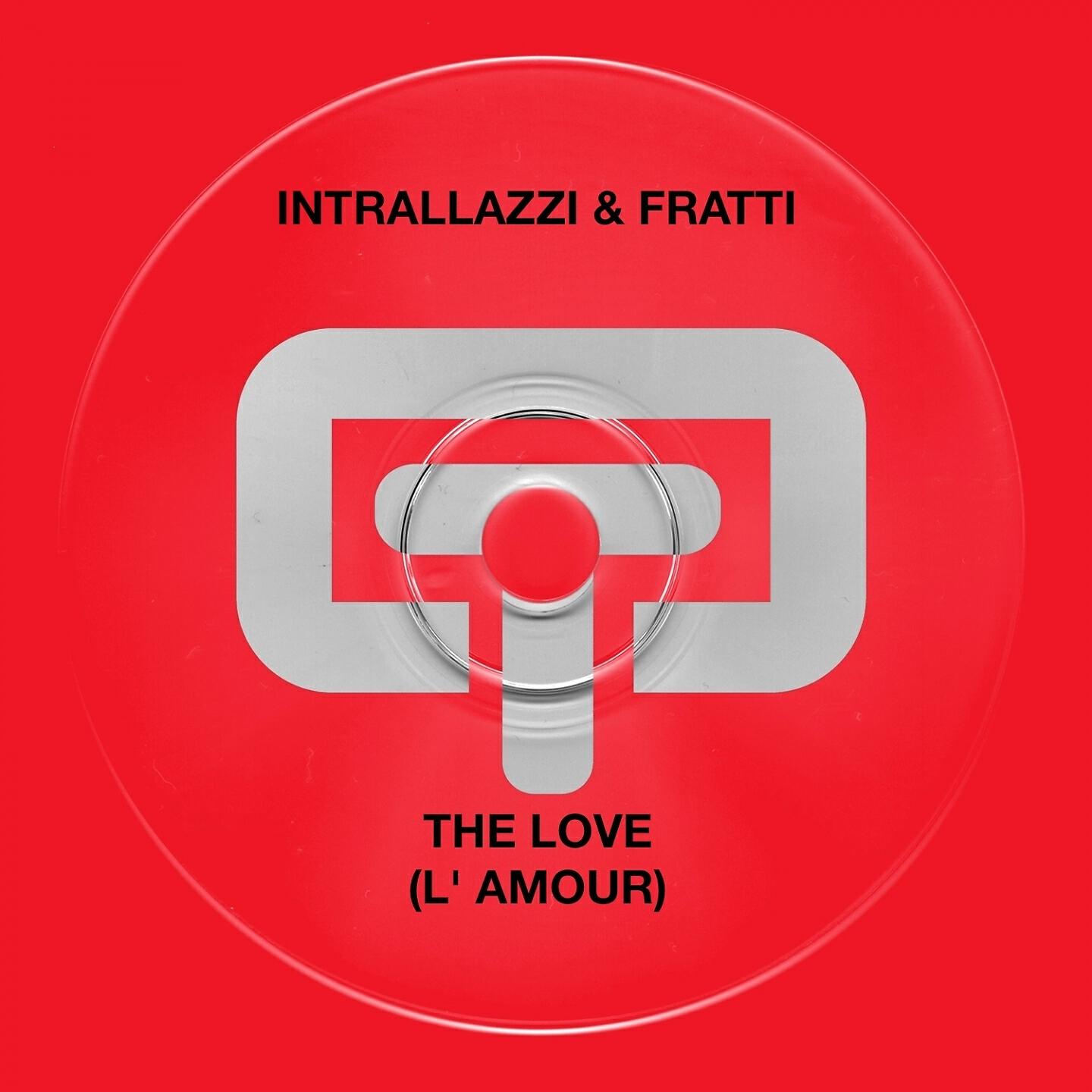Intrallazzi - The Love (L'amour) (Gambafreaks Mix)