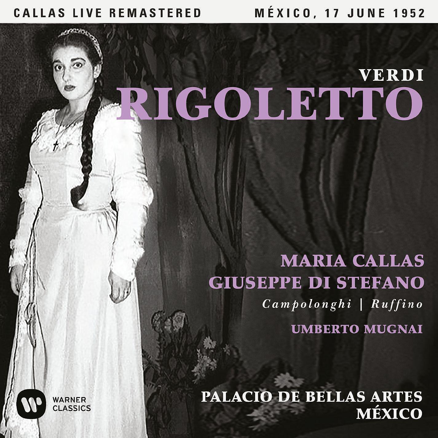 Постер альбома Verdi: Rigoletto (1952 - Mexico City) - Callas Live Remastered