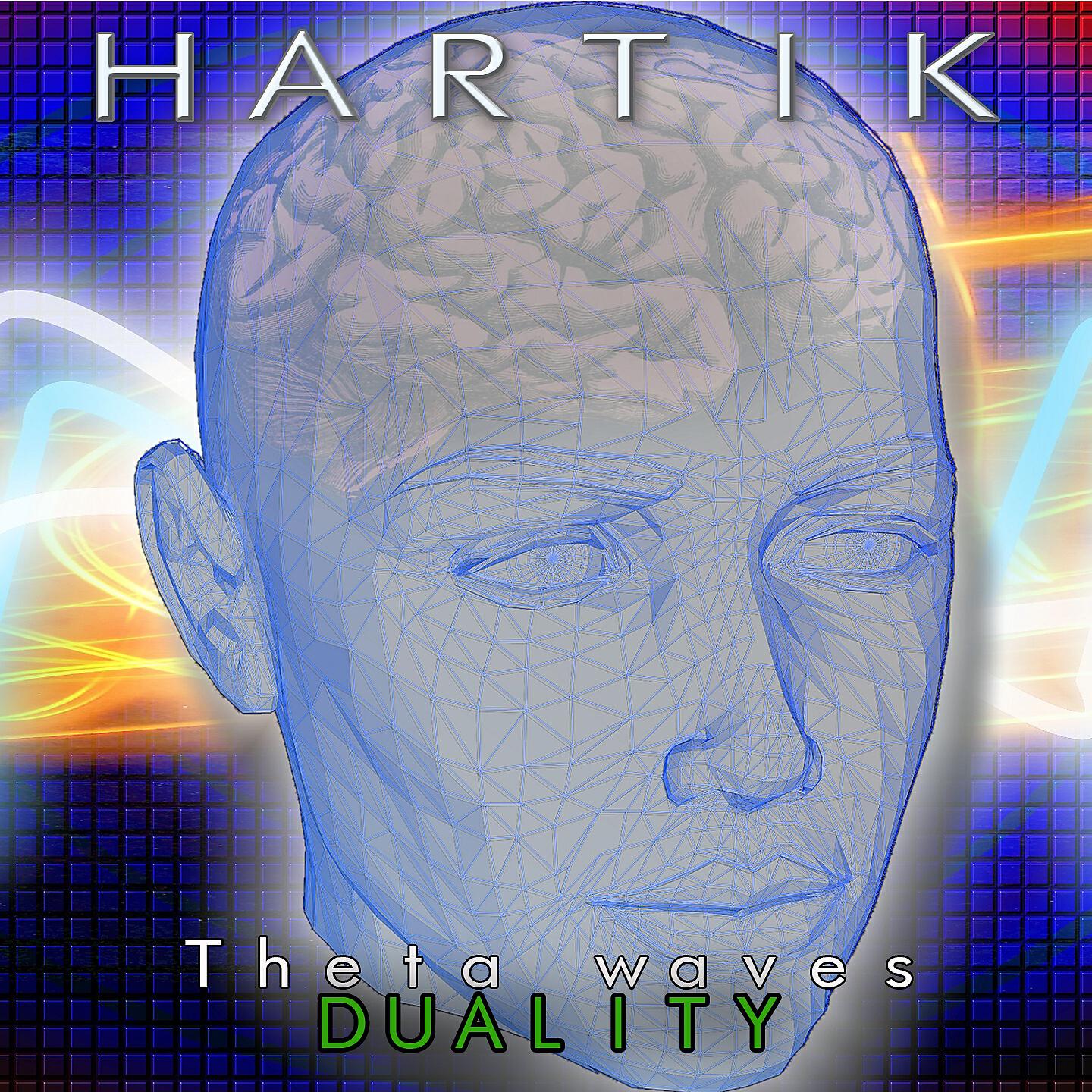 Hartik - Theta waves (Duality)