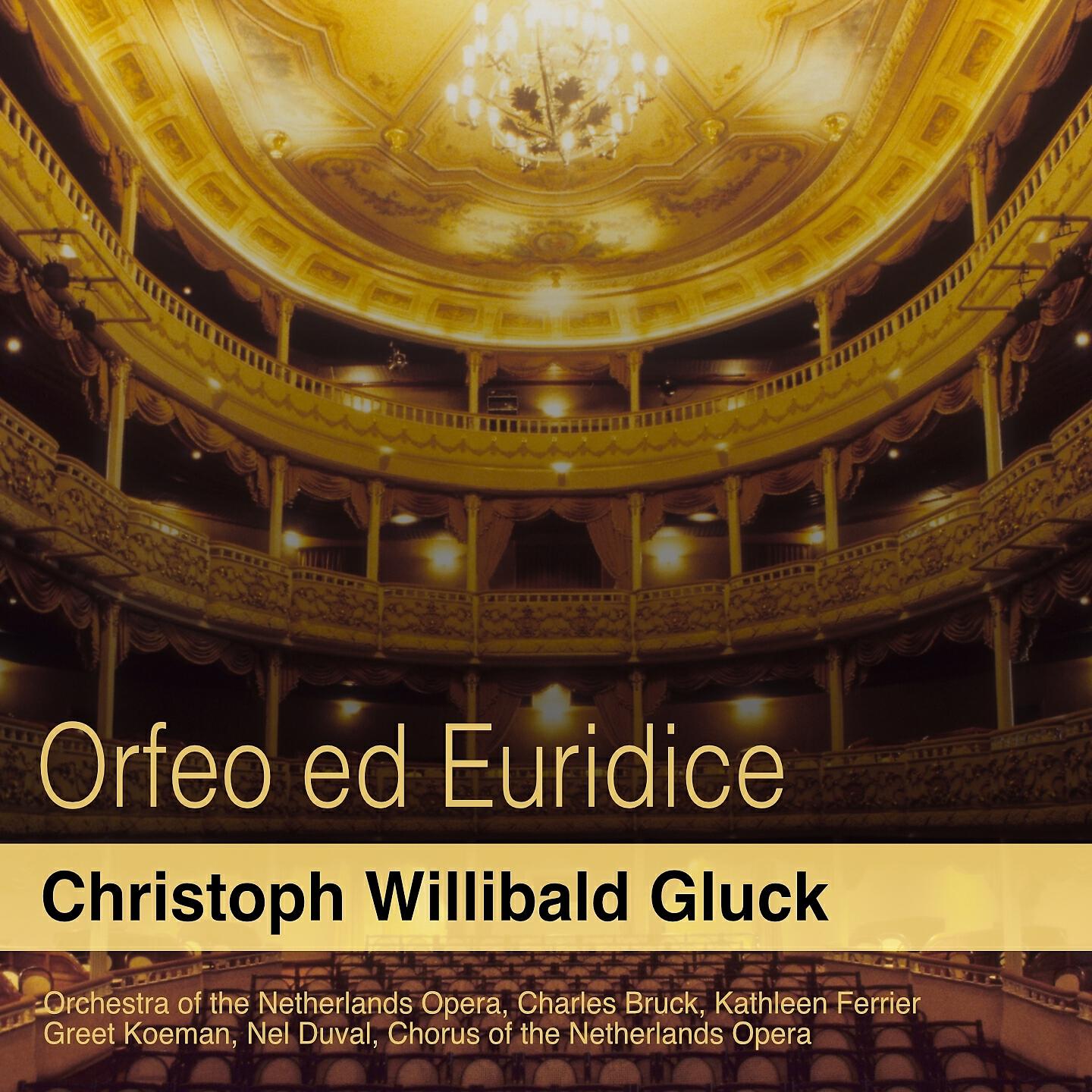 Orchestra of the Netherlands Opera - Orfeo ed Euridice, Act III: 