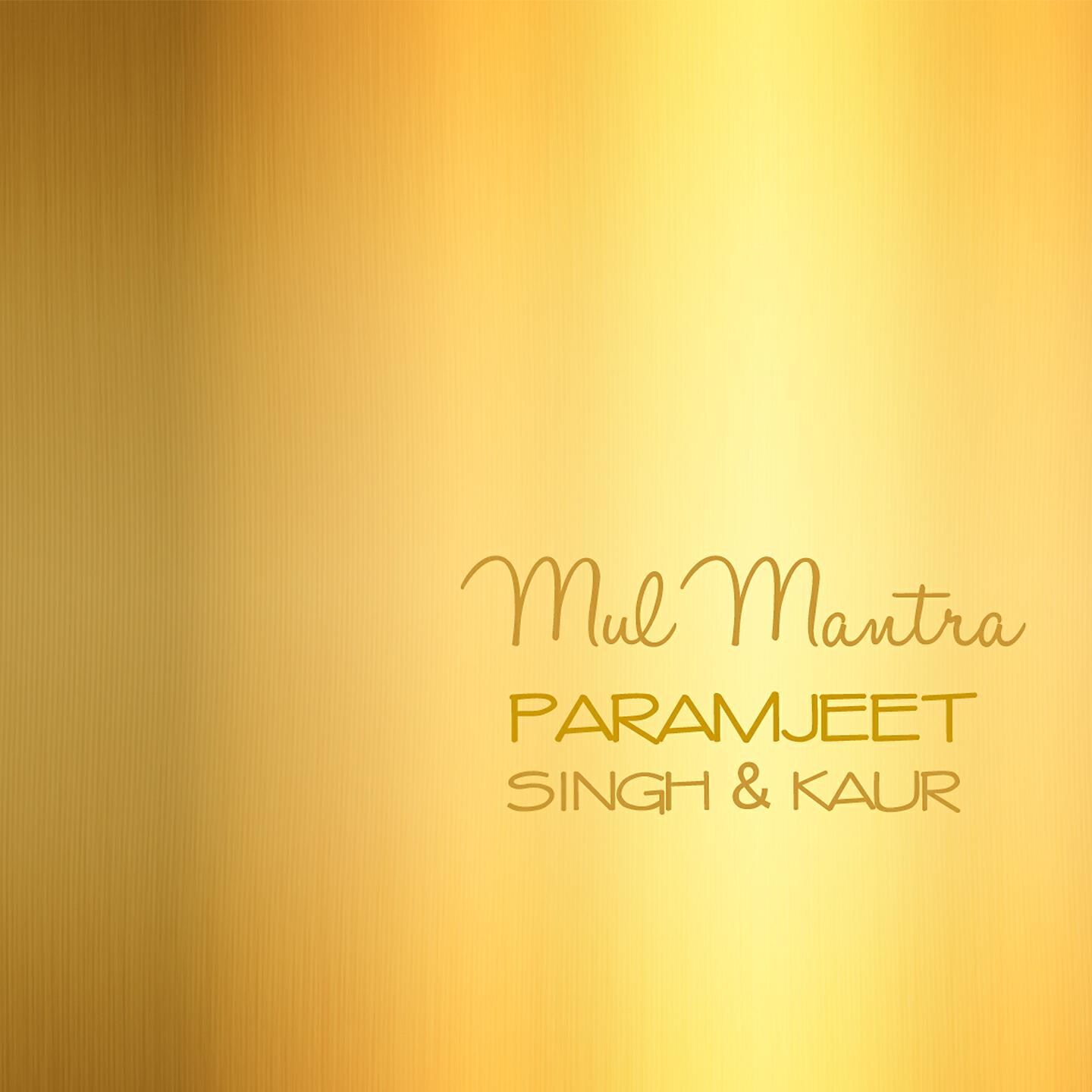 Paramjeet Singh & Kaur - Mul Mantra