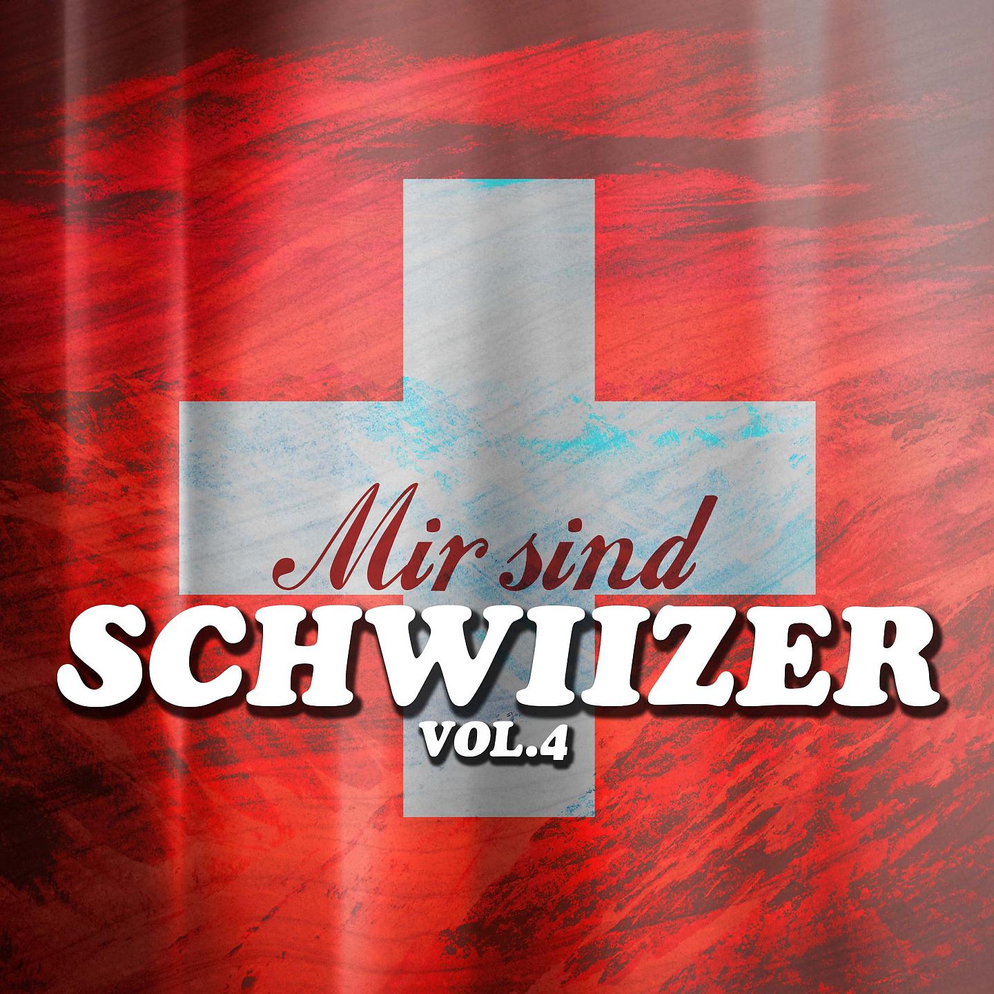 Постер альбома Mir sind Schwiizer, Vol. 4