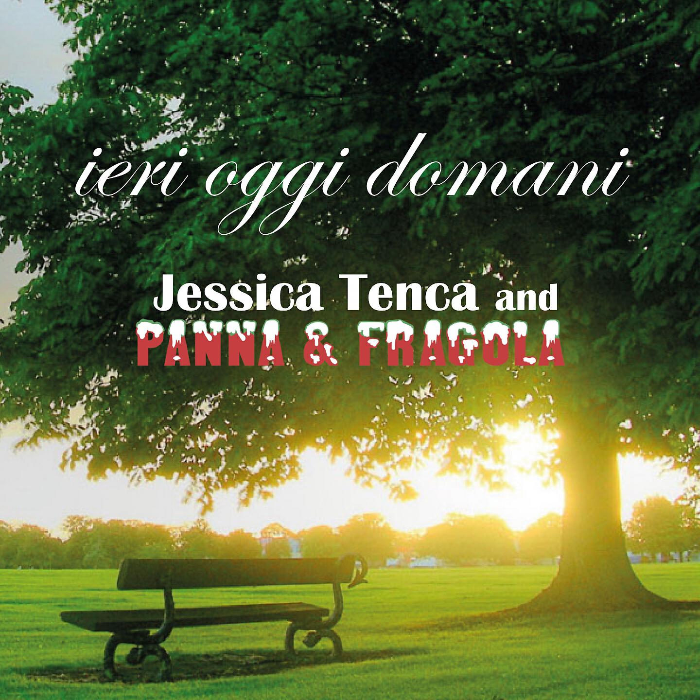 Jessica Tenca, Panna & Fragola Band - Ti avrò