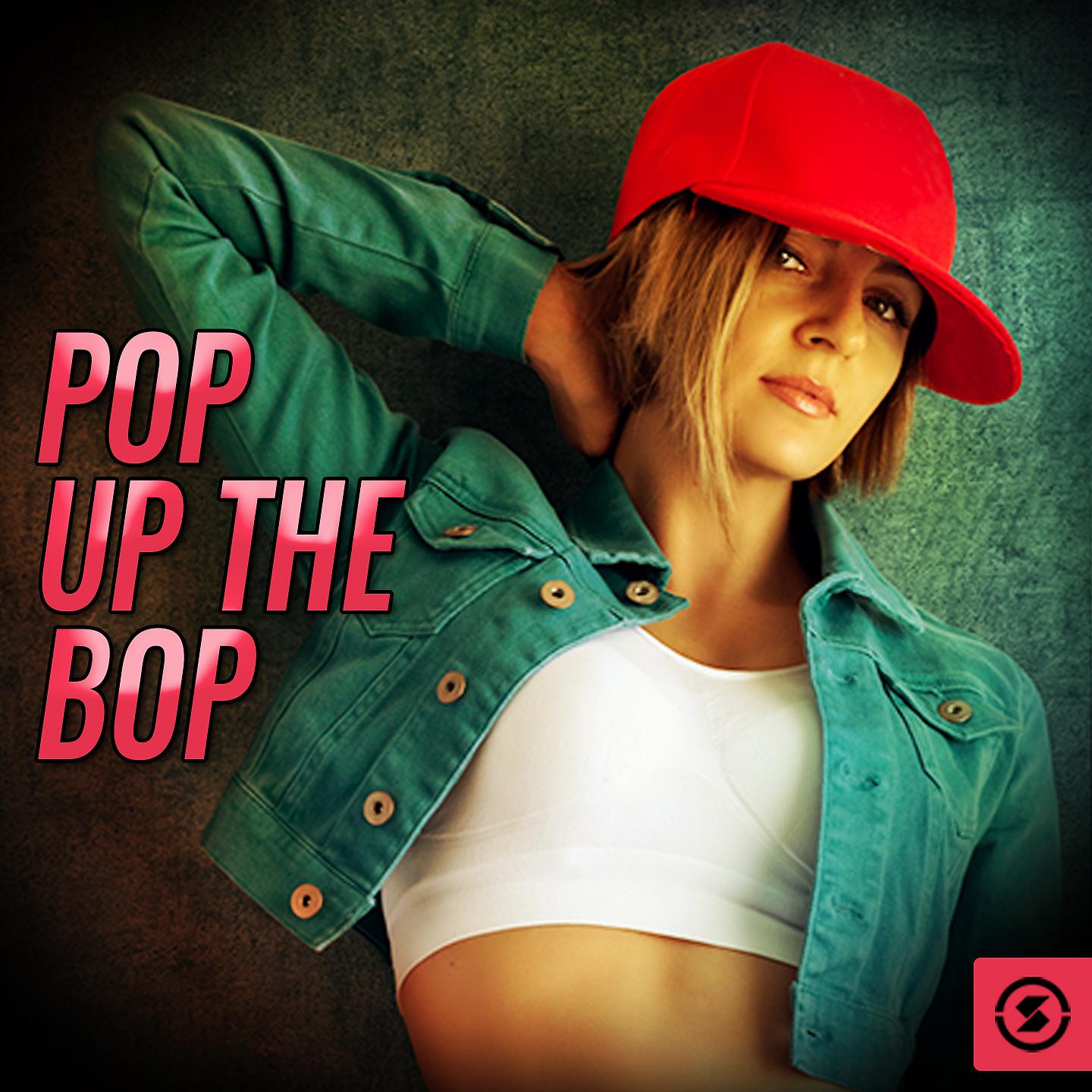 Постер альбома Pop Up The Bop