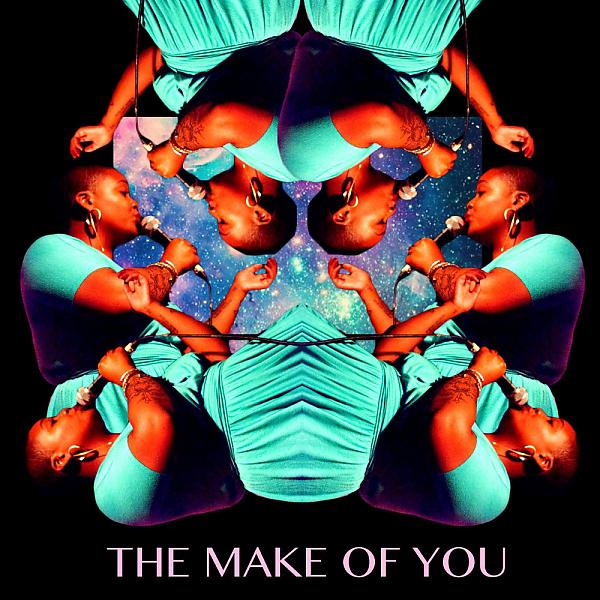 Постер альбома The Make Of You