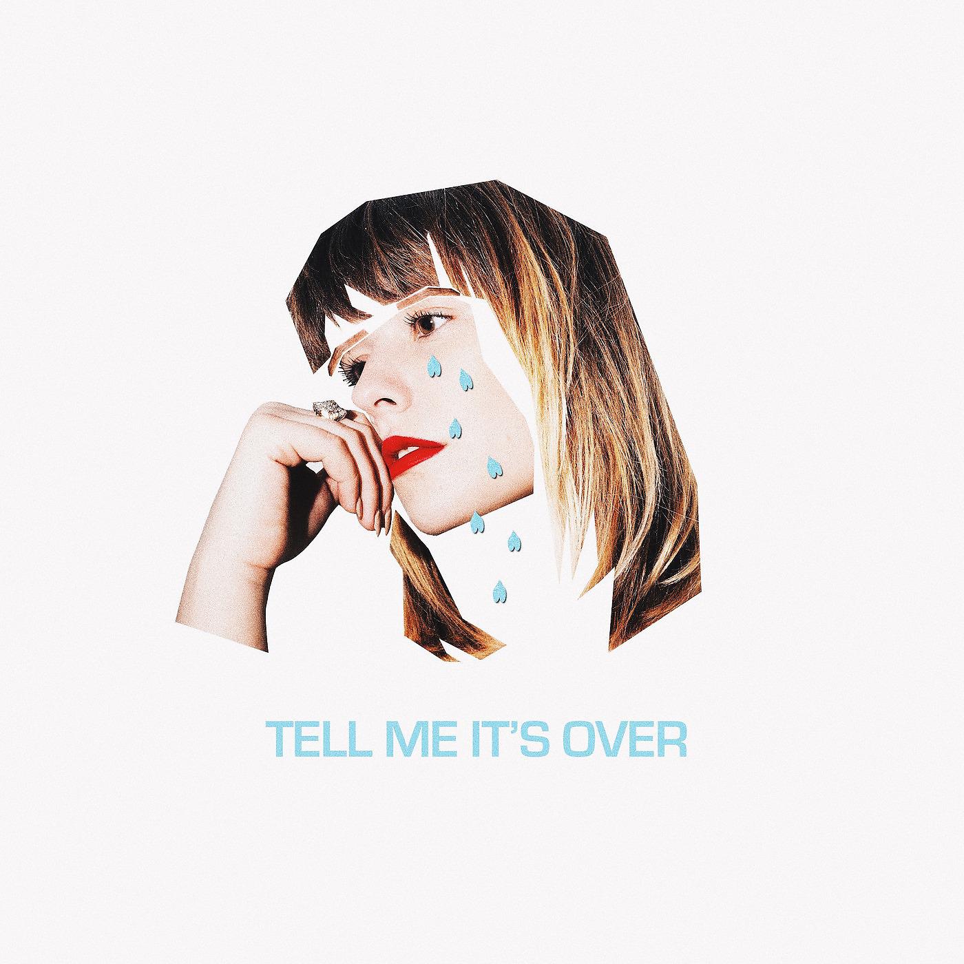 Постер альбома Tell Me It's Over