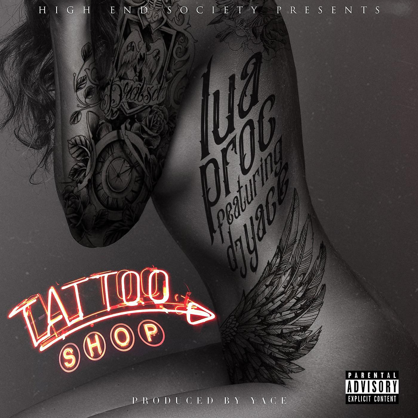 Постер альбома Tattoo Shop (feat. Dj Yace)