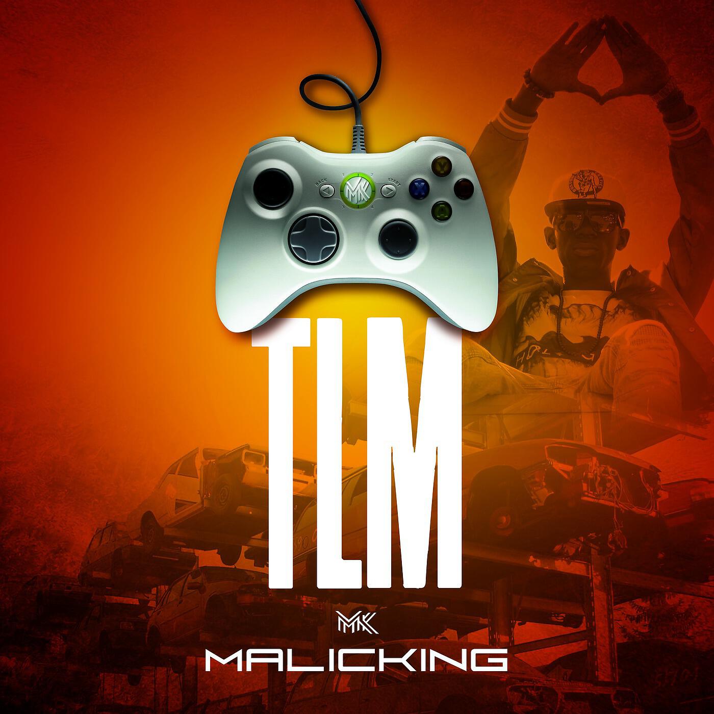 MALICKING - TLM (Tiens les manettes)