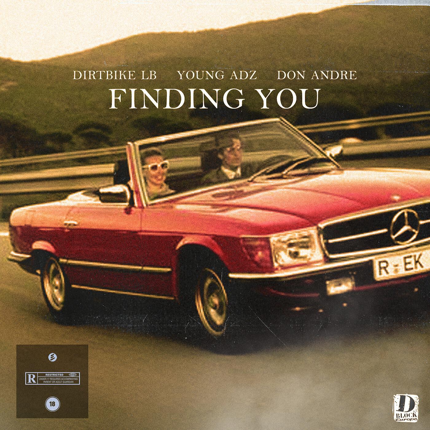 Dblock Europe - Finding You (feat. Young Adz, Dirtbike Lb & Don Andre)