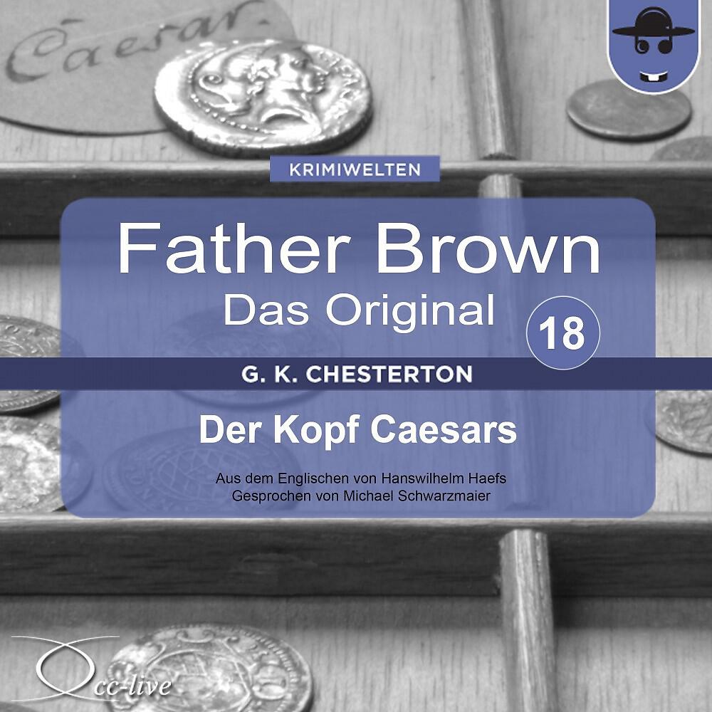 Michael Schwarzmaier - Father Brown - Das Original 18, Der Kopf Caesars (Track 009)