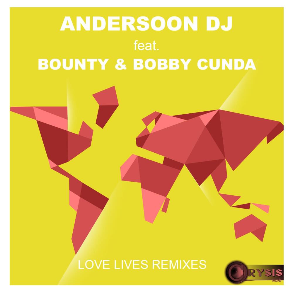 Andersoon DJ - Love Lives (Muner DJ Remix)
