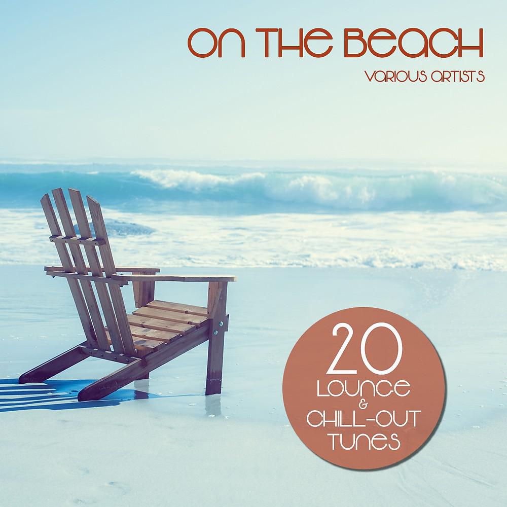 Постер альбома On the Beach (20 Lounge & Chill-Out Tunes)