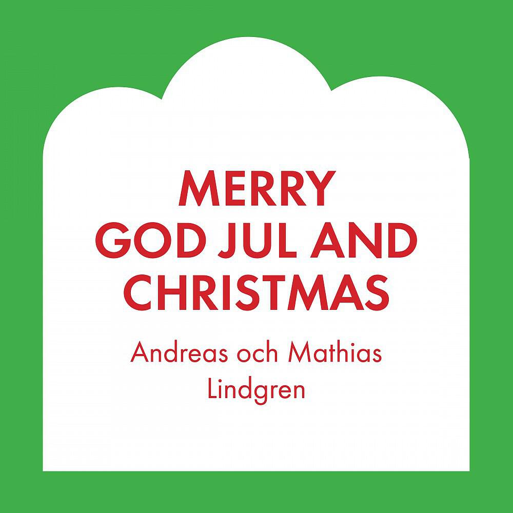 Andreas och Mathias Lindgren - Merry God Jul and Christmas