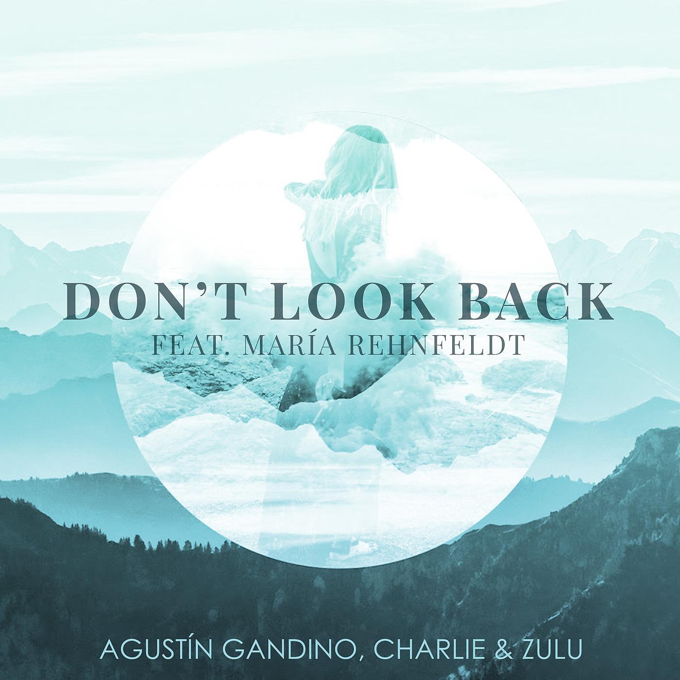 Постер альбома Don't Look Back (feat. Maria Rehnfeldt)
