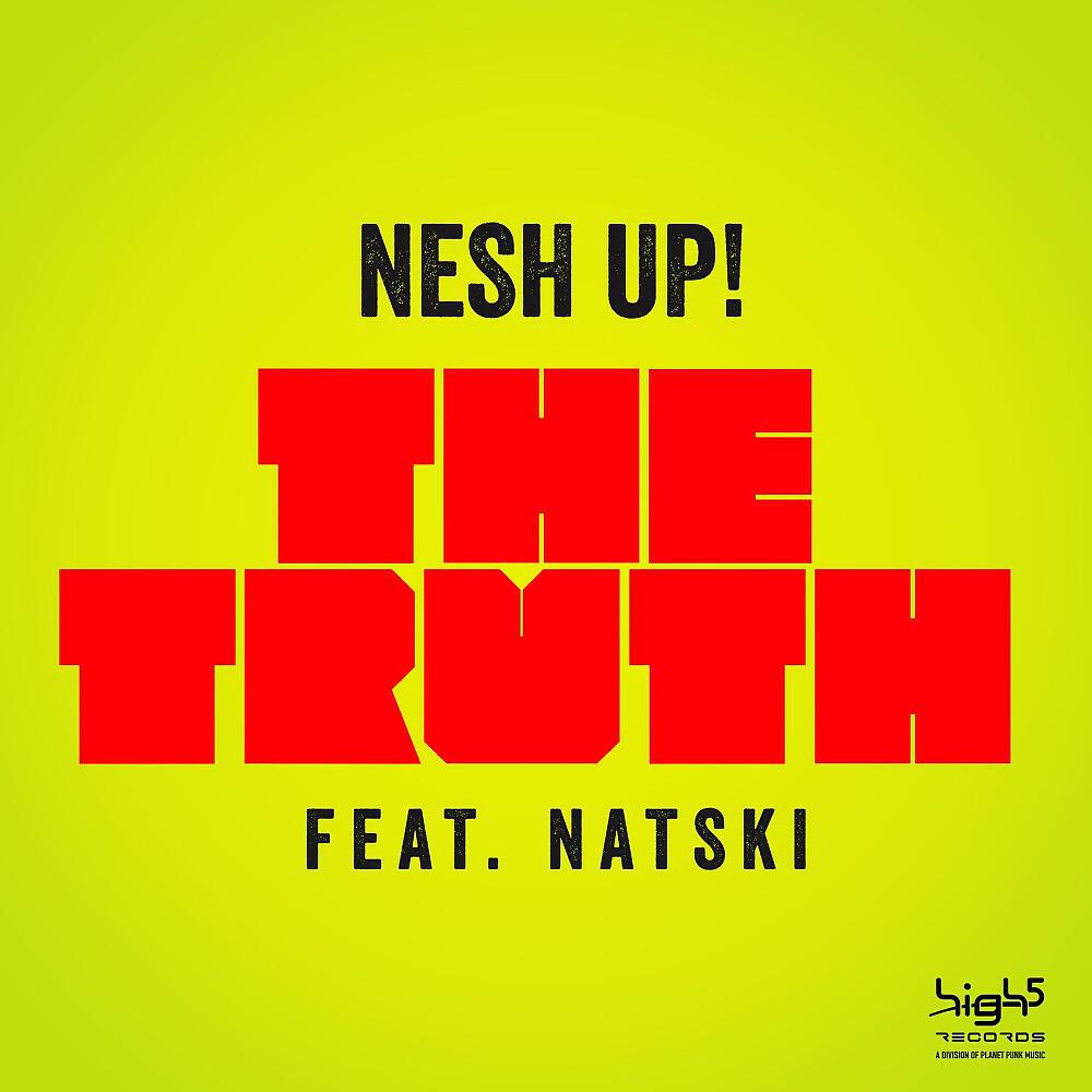 Nesh up! - The Truth (Club Mix)