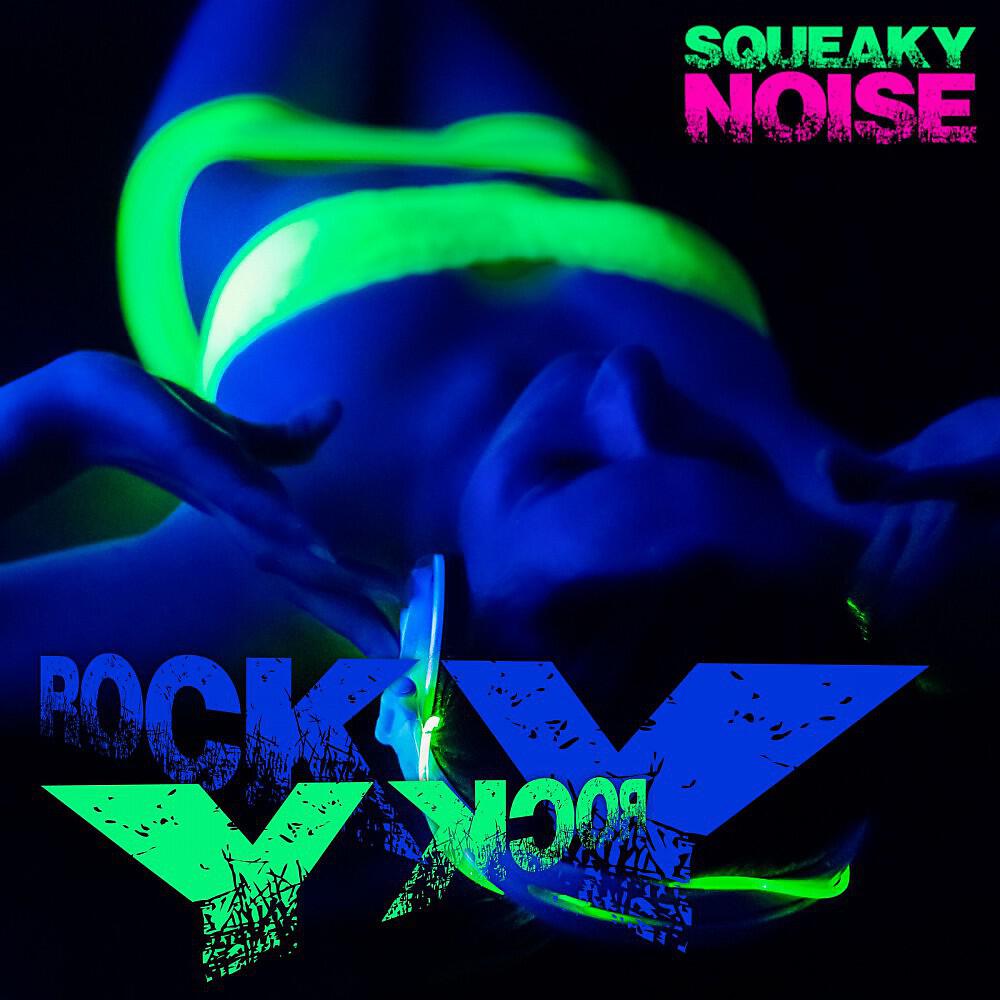 Squeaky Noise - Rocky